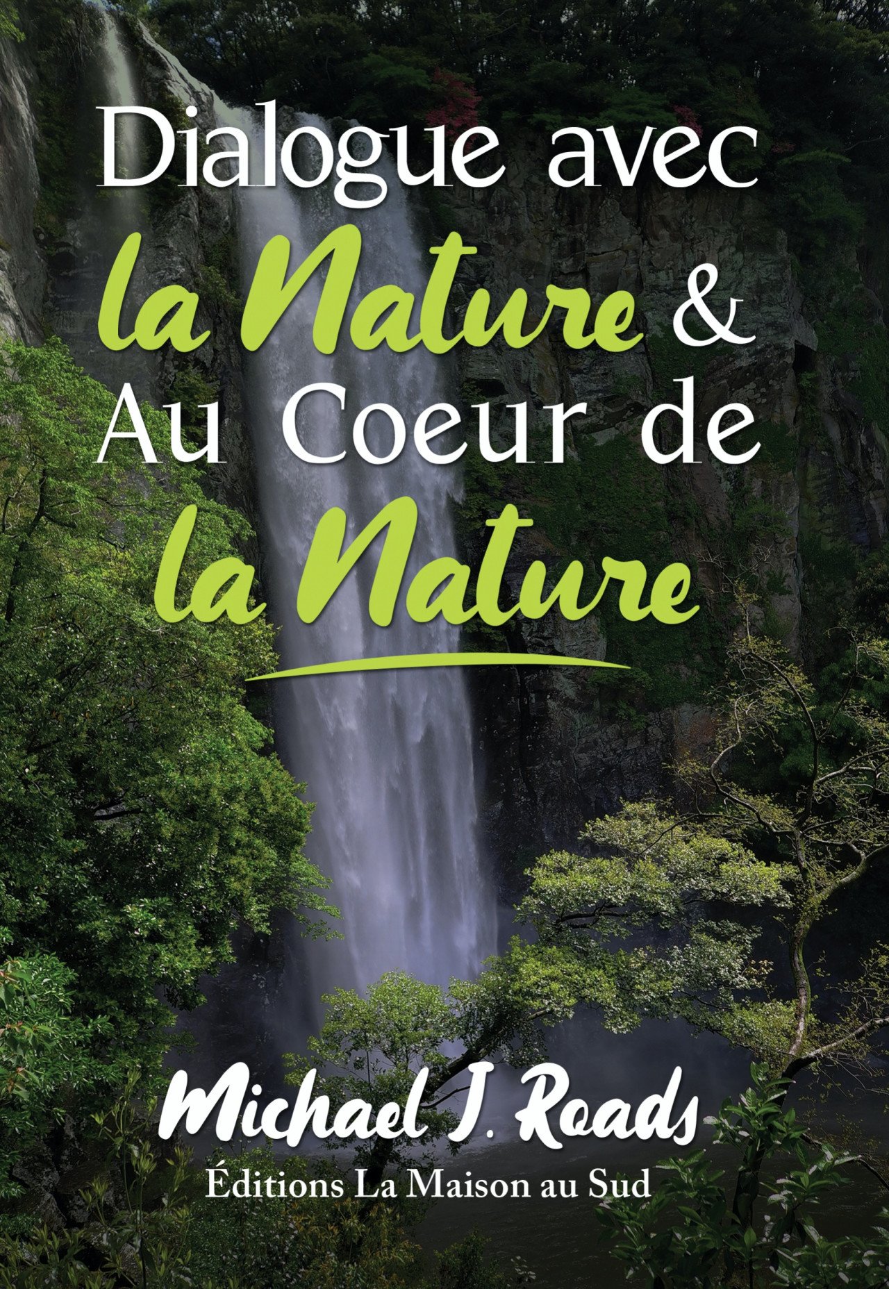 Dialogue avec la Nature & Au coeur de la Nature